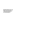 Sayler G., Sanseverino J., Davis K.  Biotechnology in the Sustainable Environment