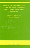 Cheung V., Luong H.  Design of Low-Voltage CMOS Switched-Opamp Switched-Capacitor Systems
