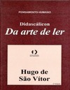 Hugo de S&#227;o V&#237;tor  PENSAMENTO HUMANO Didasc&#225;licon Da arte de ler