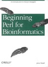 Tisdall J.  Beginning Perl for Bioinformatics