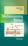 Noda M.  Mechanosensing Biology