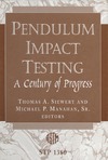 Monahan M., Siewert T.  Pendulum Impact Testing: A Century of Progress (ASTM Special Technical Publication, 1380)
