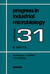 Sikyta B.  Techniques In Applied Microbiology (Progress in Industrial Microbiology)