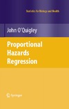 O'Quigley J.  Proportional Hazards Regression (Statistics for Biology and Health)