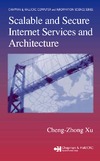 Xu C.  Scalable and Secure Internet Services and Architecture