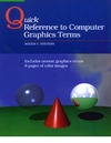 Stevens R.T.  Quick reference to computer graphics terms