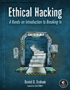 D. G. Graham  ETHICAL HACKING A Hands-on Introduction to Breaking In