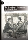 Andrew L., Saunders S.  The Detective's Companion in Crime Fiction: A Study in Sidekicks