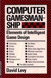 Levy D.N.L.  Computer gamesmanship: The complete guide to creating and structuring intelligent games programs