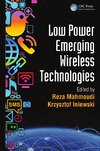 Mahmoudi R., Iniewski K.  Low power emerging wireless technologies