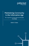 Evans K.  Maintaining Community in the Information Age: The Importance of Trust, Place and Situated Knowledge