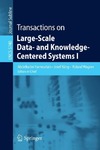 Hameurlain A., Kung J., Wagner R.  Transactions on Large-Scale Data- and Knowledge-Centered Systems I (Lecture Notes in Computer Science   Transactions on Large-Scale Data- and Knowledge-Centered Systems, 5740)