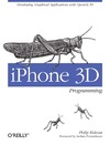 Rideout P.  iPhone 3D Programming: Developing Graphical Applications with OpenGL ES