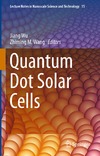 Wu J., Wang Z.  Quantum Dot Solar Cells