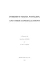Ali S., Antoine J., Gazeau J.  Coherent States, Wavelets, and Their Generalizations (Graduate Texts in Contemporary Physics)