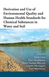 Crane M., Matthiessen P., Maycock D.S.  Derivation and Use of Environmental Quality and Human Health Standards for Chemical Substances in Water and Soil (Society of Environmental Toxicology and Chemistry)