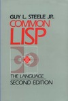 Steele G.  Common Lisp, The Language, 2nd Edition (HP Technologies)