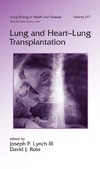 Joseph P.L., Ross D.J.  Lung and Heart-Lung Transplantation