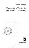 Thorpe J.  Elementary Topics in Differential Geometry (Undergraduate Texts in Mathematics)