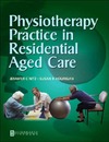 Nitz J., Hourigan S.  Physiotherapy Practice in Residential Aged Care