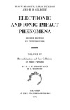 Massey H.  Electronic and Ionic Impact Phenomena IV