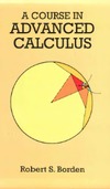 Borden R.  A Course in Advanced Calculus