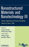 Mathur S., Singh M.  Nanostructured Materials and Nanotechnology III (Ceramic Engineering and Science Proceedings)