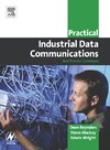 Reynders D., Mackay S., Wright E.  Practical Industrial Data Communications: Best Practice Techniques