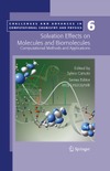 Canuto S.  Solvation Effects on Molecules and Biomolecules: Computational Methods and Applications (Challenges and Advances in Computational Chemistry and Physics)