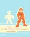 Isbister K., Schafer T.  Better Game Characters by Design: A Psychological Approach (The Morgan Kaufmann Series in Interactive 3D Technology)