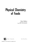 Walstra P.  Physical Chemistry of Foods