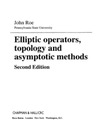 Roe J.  Elliptic operators, topology and asymptotic methods