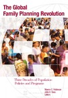 Robinson W., Ross J.  The Global Family Planning Revolution: Three Decades of Population Policies and Programs (Moving Out of Poverty)