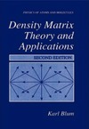 Blum K.  Density Matrix Theory and Applications (Physics of Atoms and Molecules)