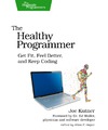 Kutner J.  The healthy programmer: get fit, feel better, and keep coding