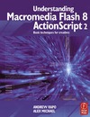 A. Rapo, A. Michael  Understanding Macromedia Flash 8 ActionScript 2: Basic Techniques for Creatives
