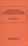 Giaquinta M.  Multiple integrals in the calculus of variations and nonlinear elliptic systems