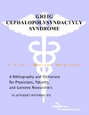 Parker P., Parker J.  Greig Cephalopolysyndactyly Syndrome - A Bibliography and Dictionary for Physicians, Patients, and Genome Researchers