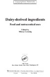 Cooredig M.  Dairy-Derived Ingredients: Food and Nutraceutical Uses (Woodhead Publishing in Food Science, Technology and Nutrition)