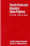 Brown J., Churchill R.  Fourier Series and Boundary Value Problems