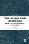 Baogang He, David Hundt  China and Human Rights in North Korea