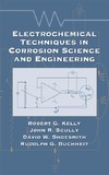 Kelly R., Scully J., Shoesmith D.  Electrochemical Techniques in Corrosion Science and Engineering