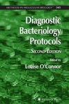 OConnor L.  Diagnostic Bacteriology Protocols