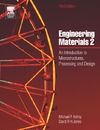 Jones D., Ashby M.  Engineering Materials 2, Third Edition: An Introduction to Microstructures, Processing and Design