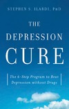 Ilardi S.  The Depression Cure: The 6-Step Program to Beat Depression without Drugs