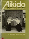 Saito M.  Traditional Aikido: Sword, Stick, Body Arts, Volume 3, Applied Techniques