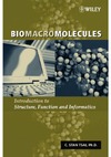 Tsai C.  Biomacromolecules - Introduction to Structure, Function and Informatics