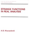 Kharazishvili A. — Strange functions in real analysis