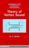Howe M.  Theory of Vortex Sound (Cambridge Texts in Applied Mathematics)