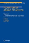 Iglesias M., Naudts B., Vidal C.  Foundations of Generic Optimization: Volume 1: A Combinatorial Approach to Epistasis (Mathematical Modelling: Theory and Applications)